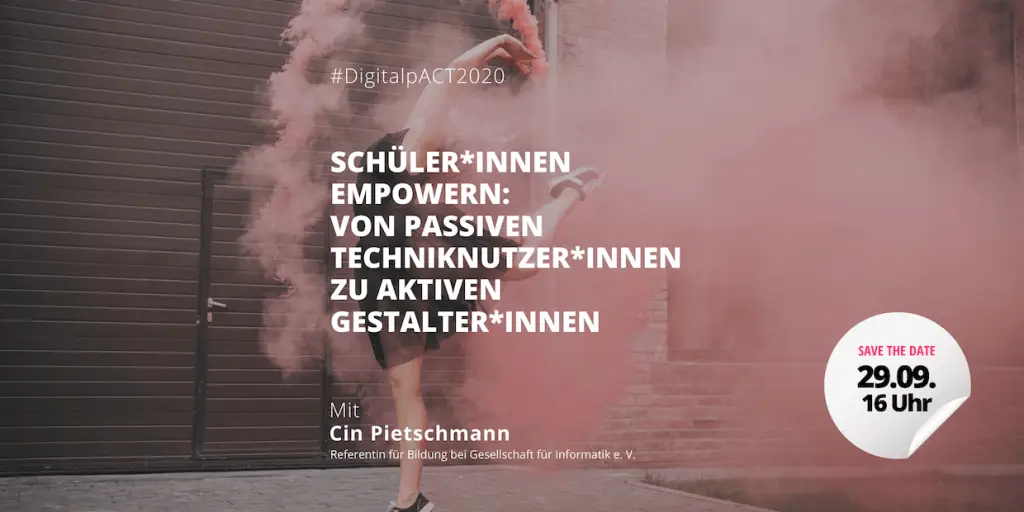 Veranstaltungsgrafik „Schülerinnen empowern“ über den Weg von passiven Techniknutzerinnen zu aktiven Gestalter*innen am 29. September um 16 Uhr.