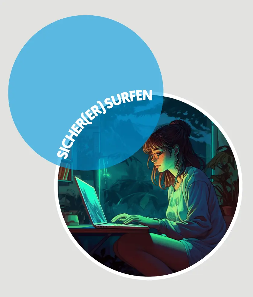 Illustration einer jungen Frau am Laptop mit dem Schriftzug „Sicher(er) surfen“.